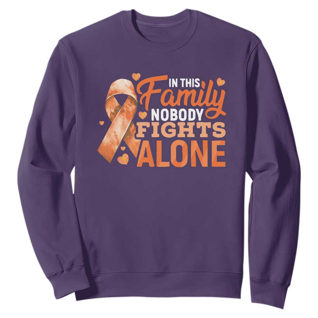 Multiple Sclerosis Support Sweatshirt Orange Ribbon In This Family Nobody Fights Alone