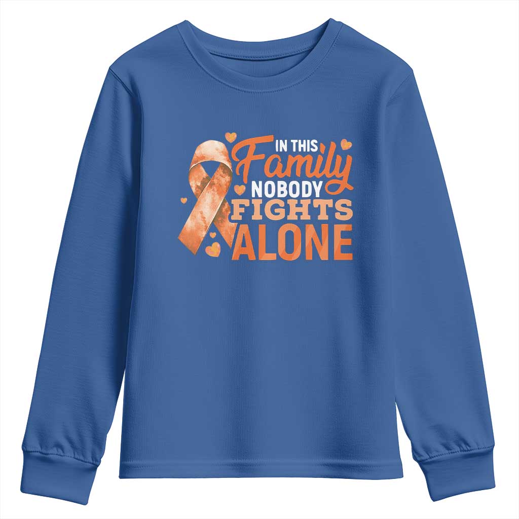 Multiple Sclerosis Support Youth Sweatshirt Orange Ribbon In This Family Nobody Fights Alone