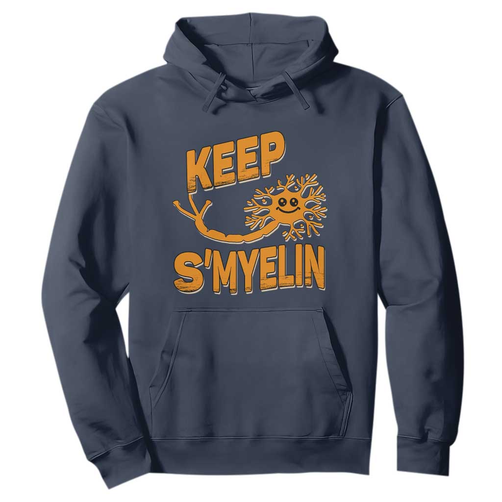 Multiple Sclerosis Support Hoodie Orange Ribbon Keep S'Myelin MS Warrior
