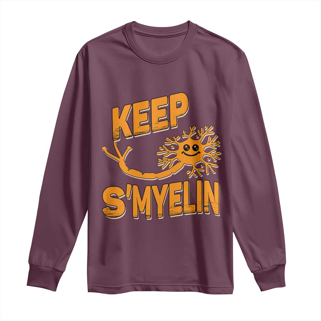 Multiple Sclerosis Support Long Sleeve Shirt Orange Ribbon Keep S'Myelin MS Warrior