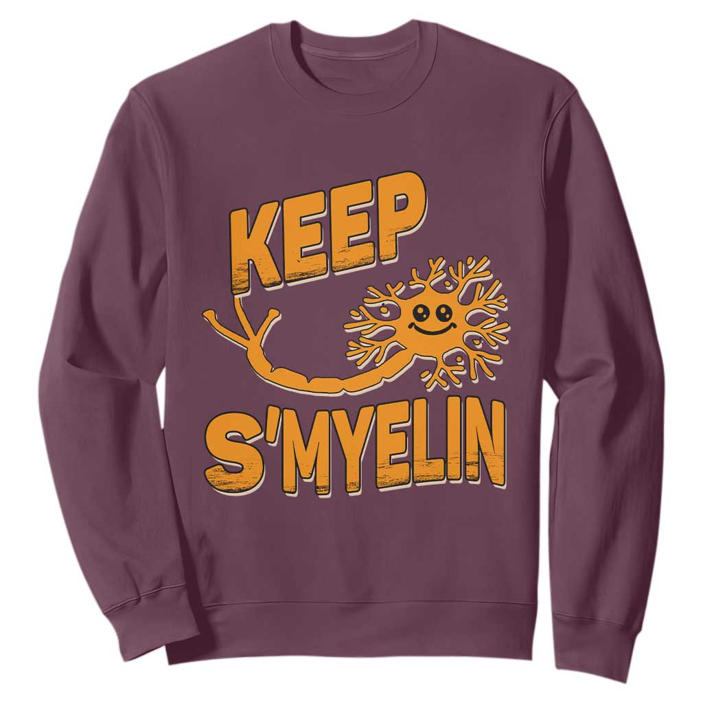 Multiple Sclerosis Support Sweatshirt Orange Ribbon Keep S'Myelin MS Warrior