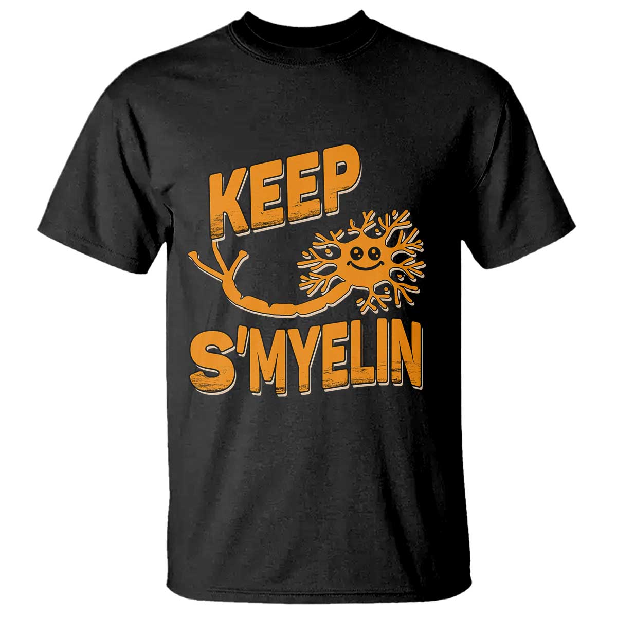 Multiple Sclerosis Support T Shirt Orange Ribbon Keep S'Myelin MS Warrior