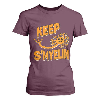 Multiple Sclerosis Support T Shirt For Women Orange Ribbon Keep S'Myelin MS Warrior