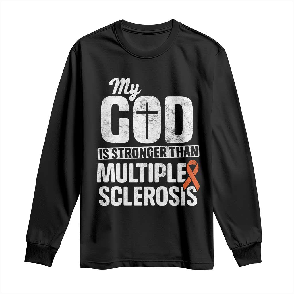 God Stronger Multiple Sclerosis Support Squad Long Sleeve Shirt Orange Ribbon MS Fighter