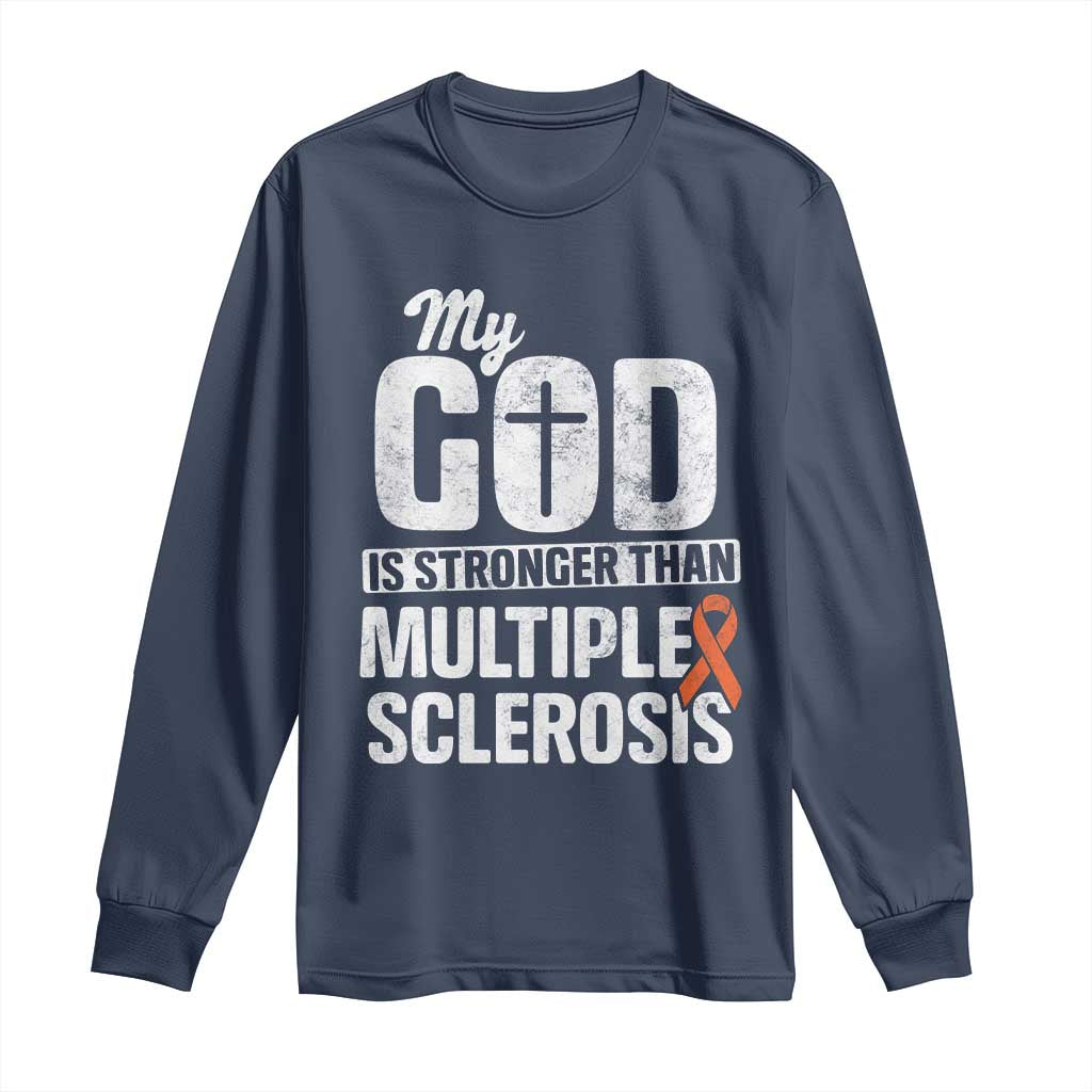 God Stronger Multiple Sclerosis Support Squad Long Sleeve Shirt Orange Ribbon MS Fighter