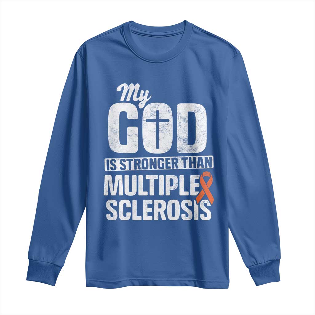 God Stronger Multiple Sclerosis Support Squad Long Sleeve Shirt Orange Ribbon MS Fighter