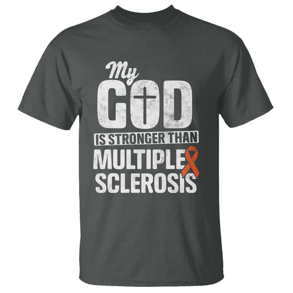 God Stronger Multiple Sclerosis Support Squad T Shirt Orange Ribbon MS Fighter