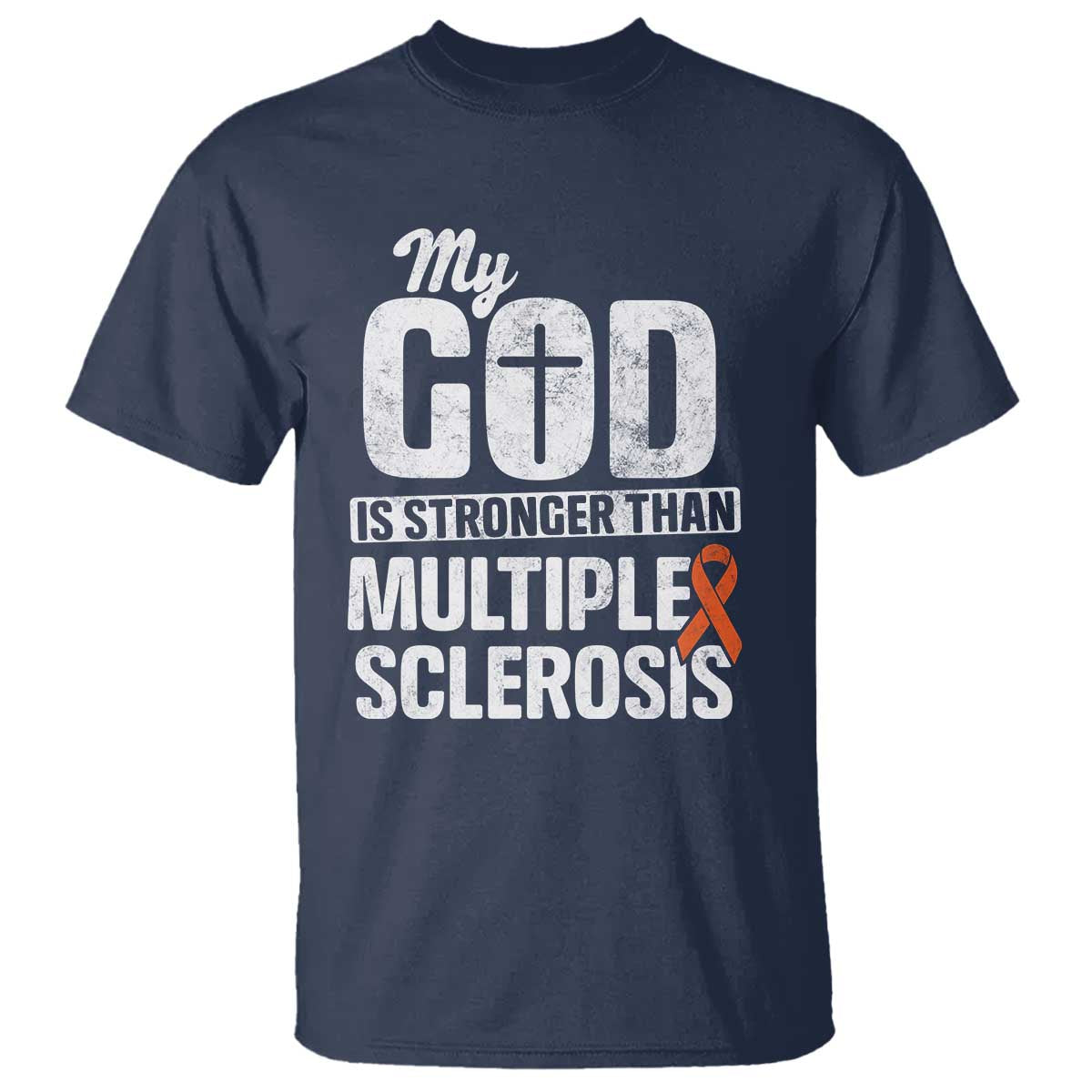 God Stronger Multiple Sclerosis Support Squad T Shirt Orange Ribbon MS Fighter