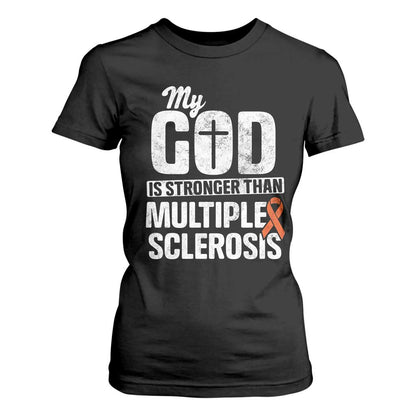 God Stronger Multiple Sclerosis Support Squad T Shirt For Women Orange Ribbon MS Fighter