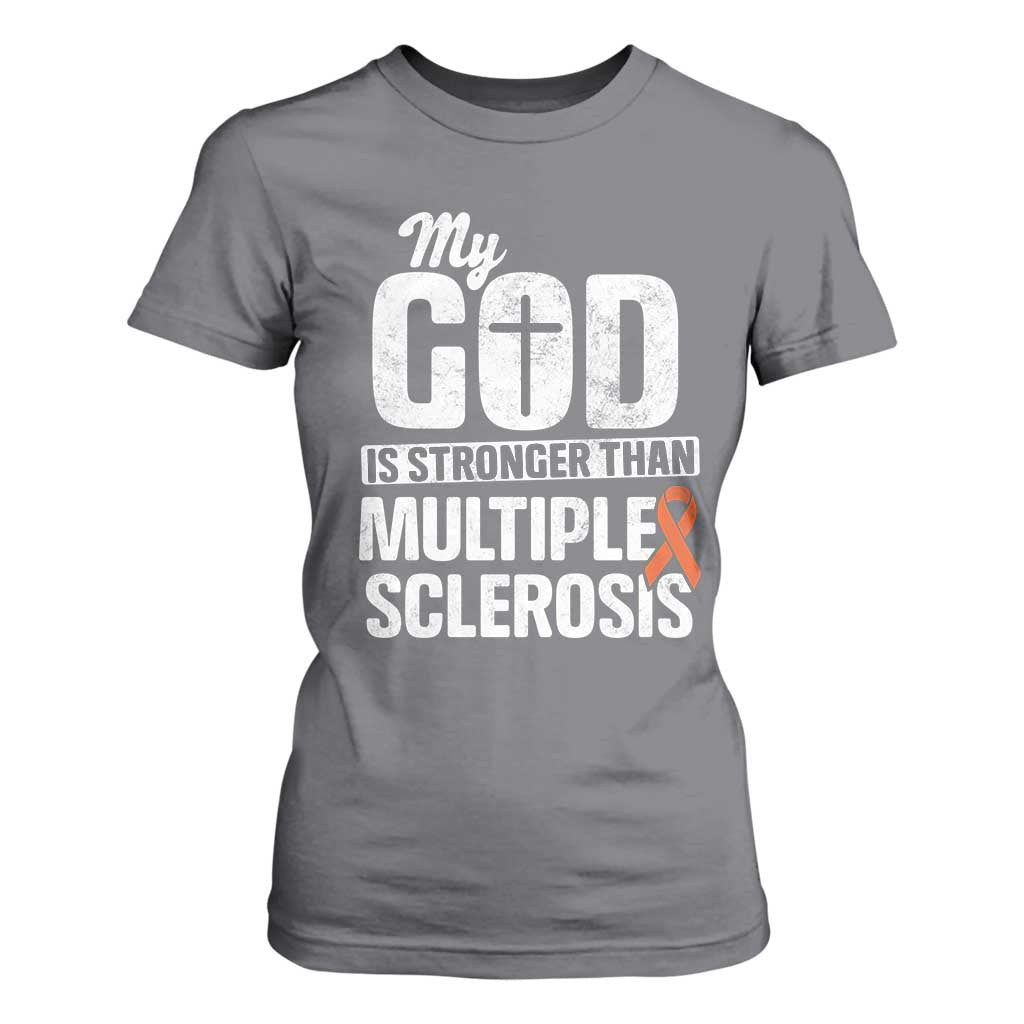 God Stronger Multiple Sclerosis Support Squad T Shirt For Women Orange Ribbon MS Fighter
