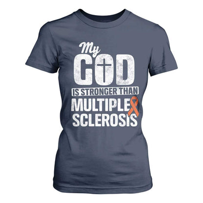 God Stronger Multiple Sclerosis Support Squad T Shirt For Women Orange Ribbon MS Fighter