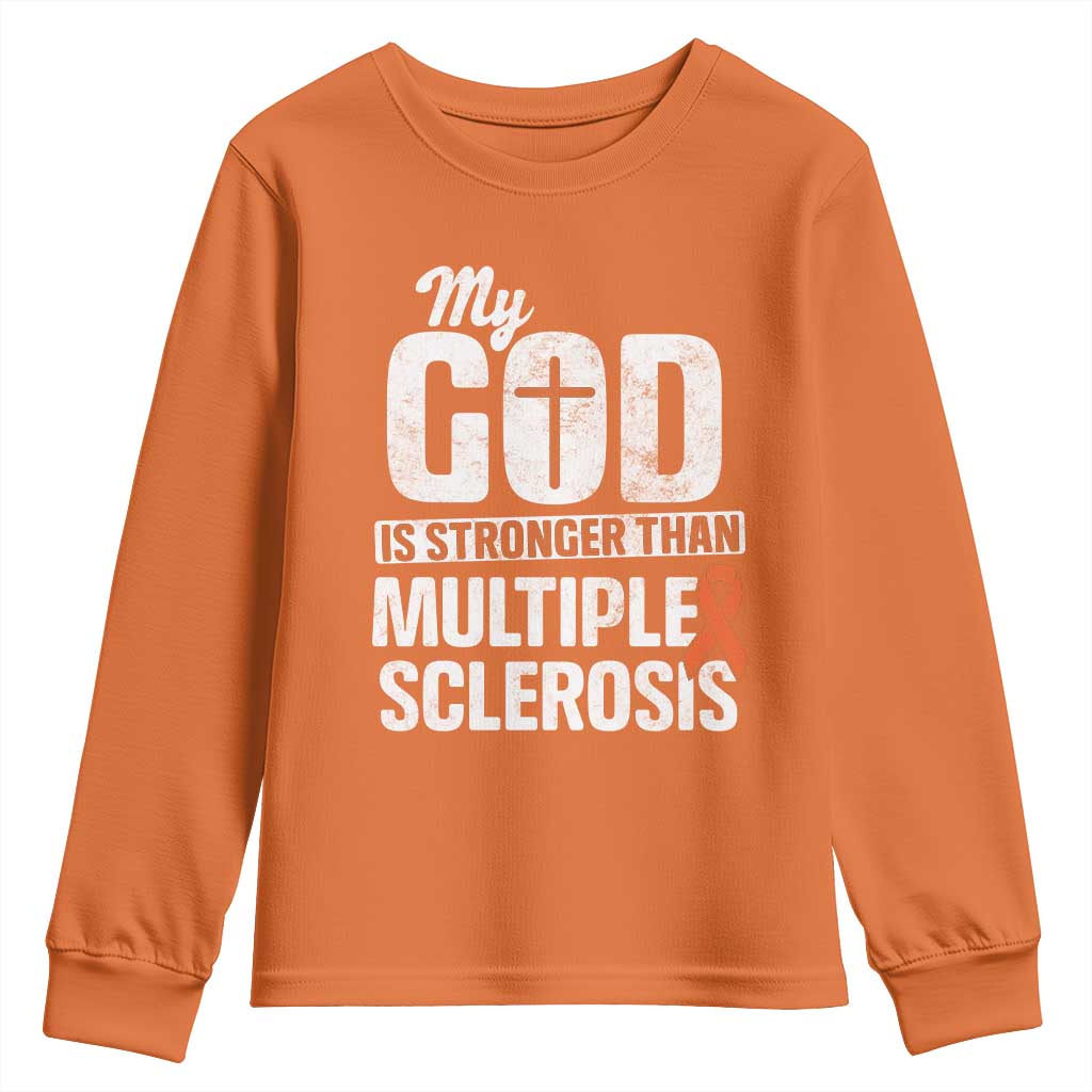 God Stronger Multiple Sclerosis Support Squad Youth Sweatshirt Orange Ribbon MS Fighter