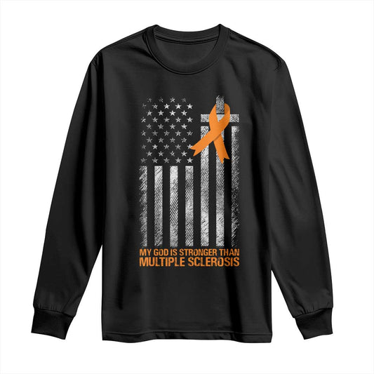 Multiple Sclerosis Support Long Sleeve Shirt God Stronger Orange Ribbon Christian American Flag