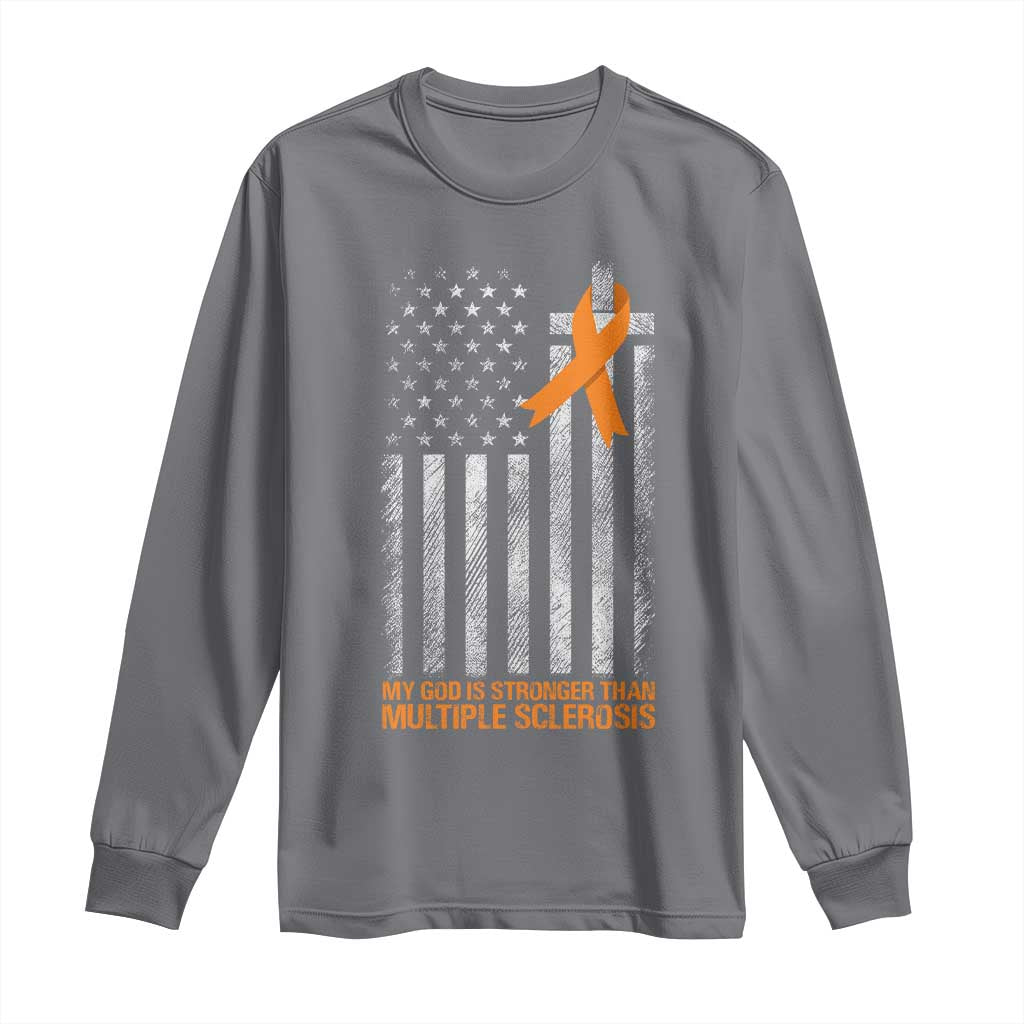 Multiple Sclerosis Support Long Sleeve Shirt God Stronger Orange Ribbon Christian American Flag