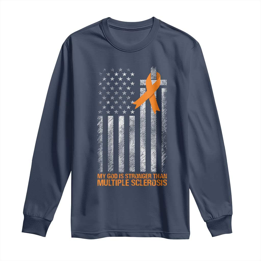 Multiple Sclerosis Support Long Sleeve Shirt God Stronger Orange Ribbon Christian American Flag