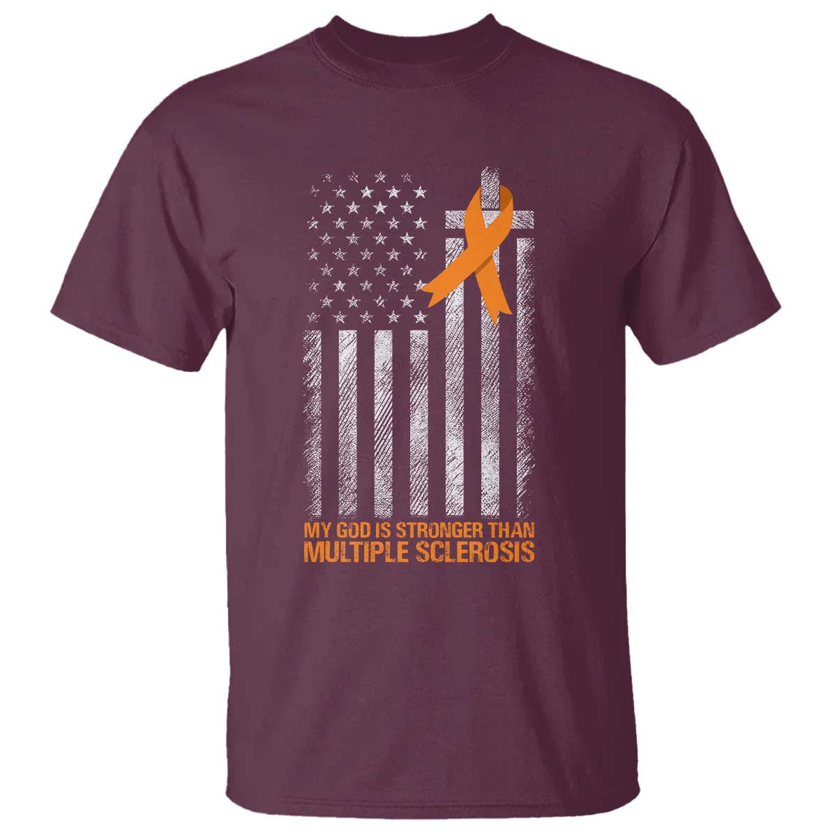 Multiple Sclerosis Support T Shirt God Stronger Orange Ribbon Christian American Flag