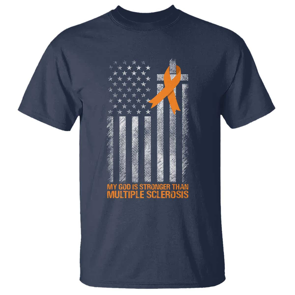 Multiple Sclerosis Support T Shirt God Stronger Orange Ribbon Christian American Flag