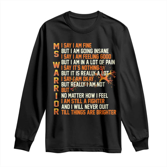 Multiple Sclerosis Support Long Sleeve Shirt Fight MS Orange Ribbon