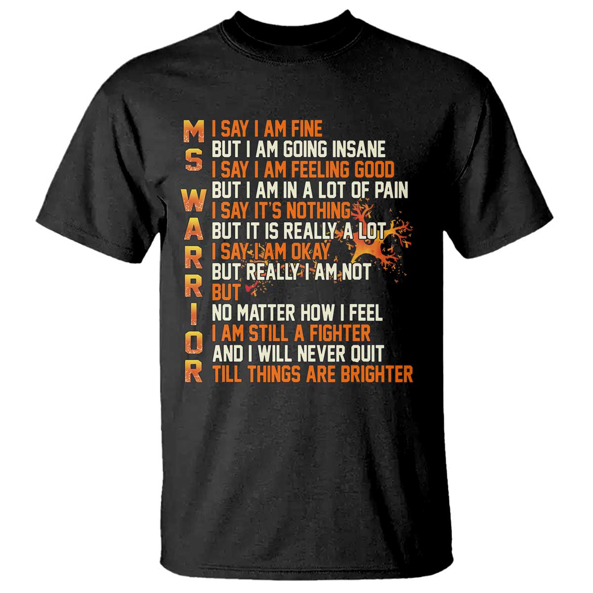 Multiple Sclerosis Support T Shirt Fight MS Orange Ribbon