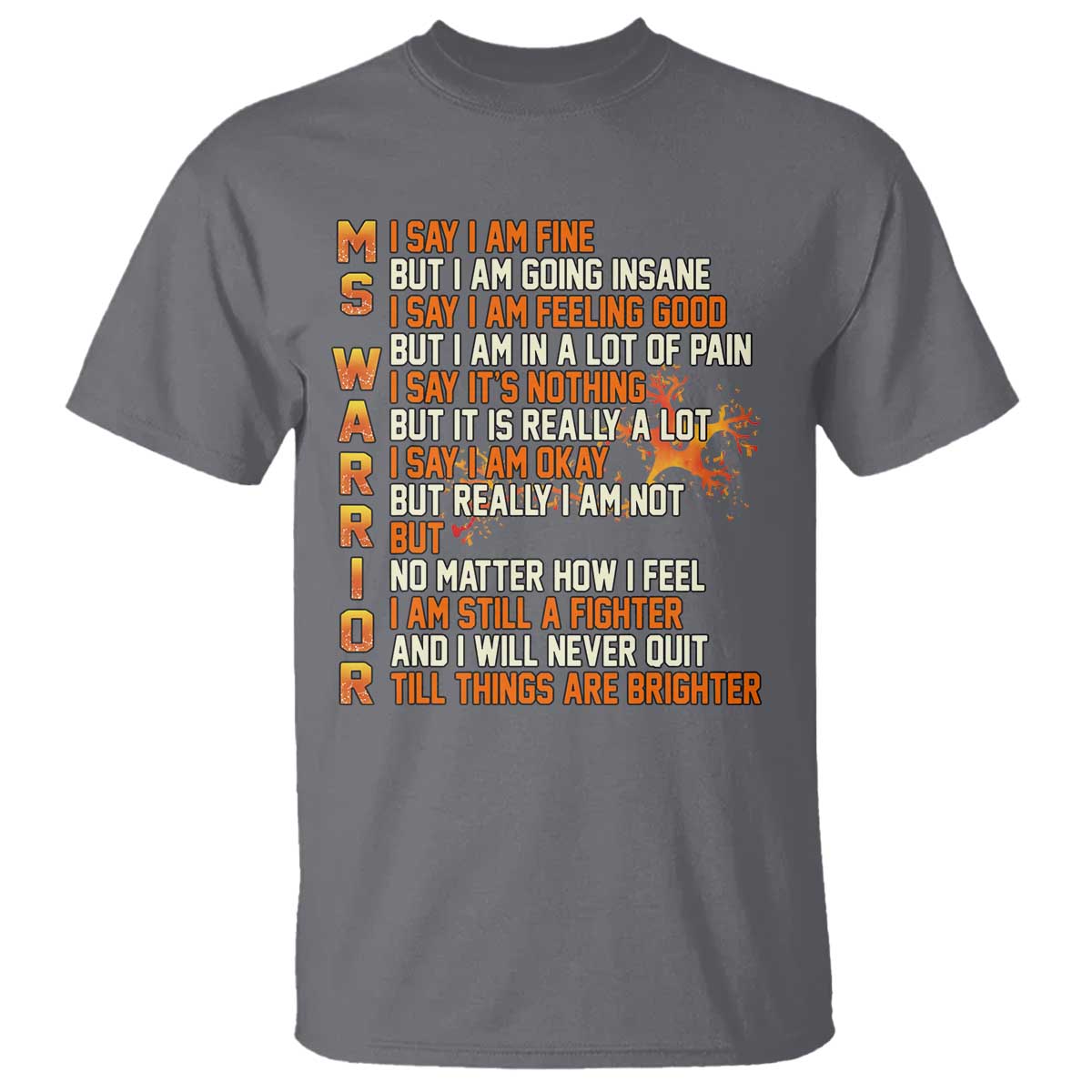 Multiple Sclerosis Support T Shirt Fight MS Orange Ribbon