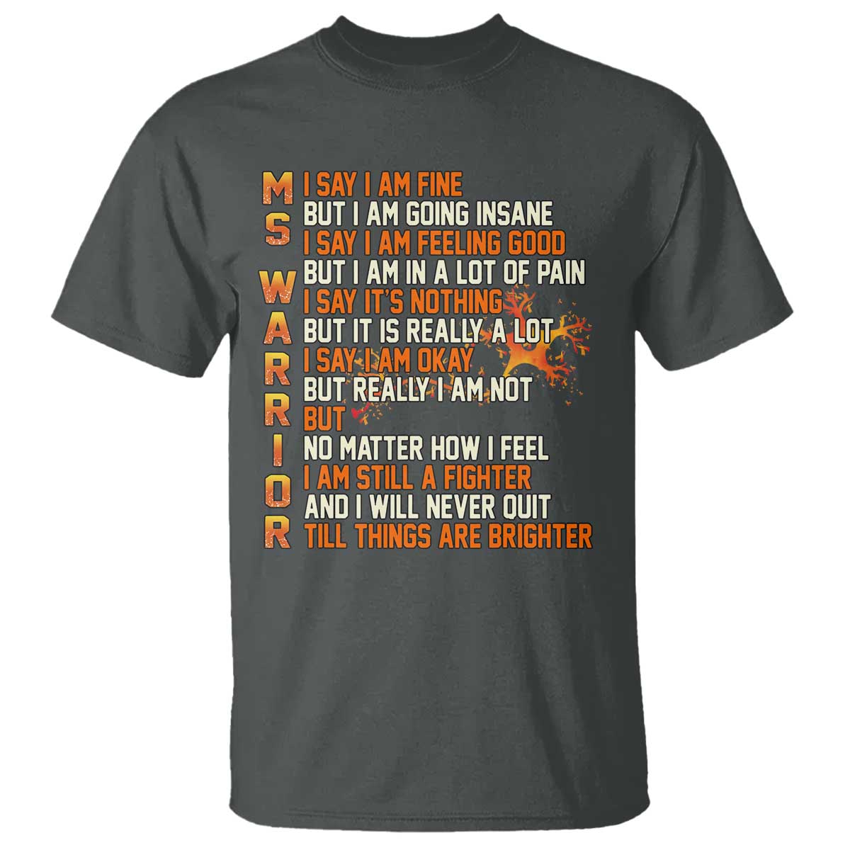 Multiple Sclerosis Support T Shirt Fight MS Orange Ribbon