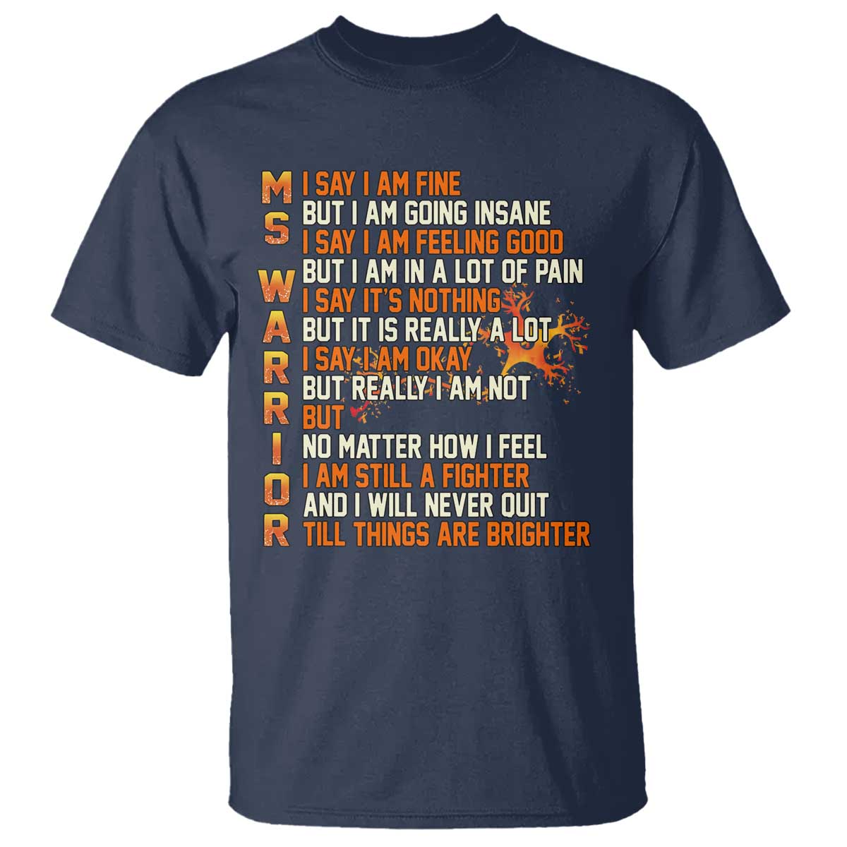 Multiple Sclerosis Support T Shirt Fight MS Orange Ribbon