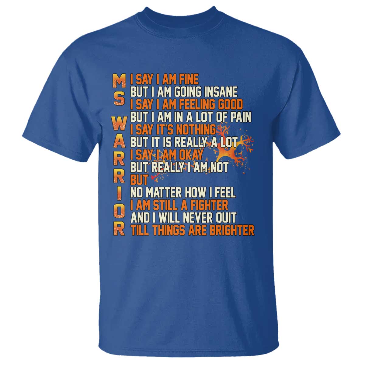 Multiple Sclerosis Support T Shirt Fight MS Orange Ribbon