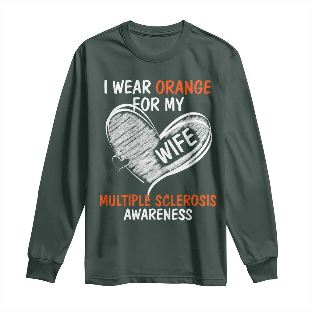 Multiple Sclerosis Support Long Sleeve Shirt Orange Ribbon I Wear Orange For My Wife