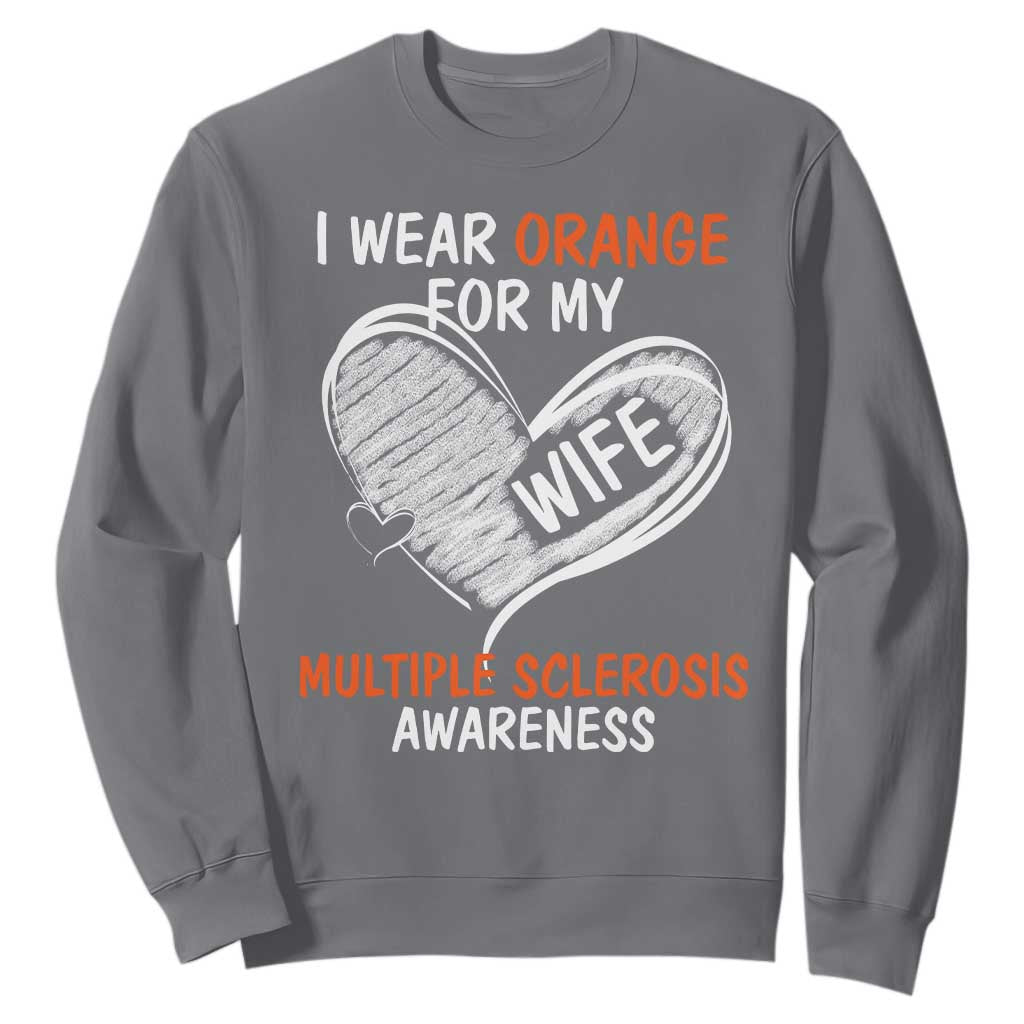 Multiple Sclerosis Support Sweatshirt Orange Ribbon I Wear Orange For My Wife