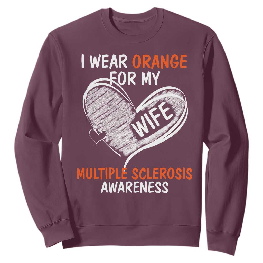 Multiple Sclerosis Support Sweatshirt Orange Ribbon I Wear Orange For My Wife