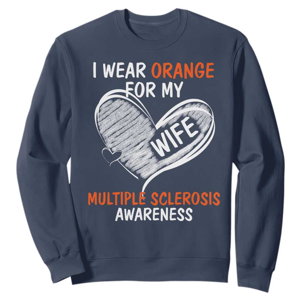 Multiple Sclerosis Support Sweatshirt Orange Ribbon I Wear Orange For My Wife