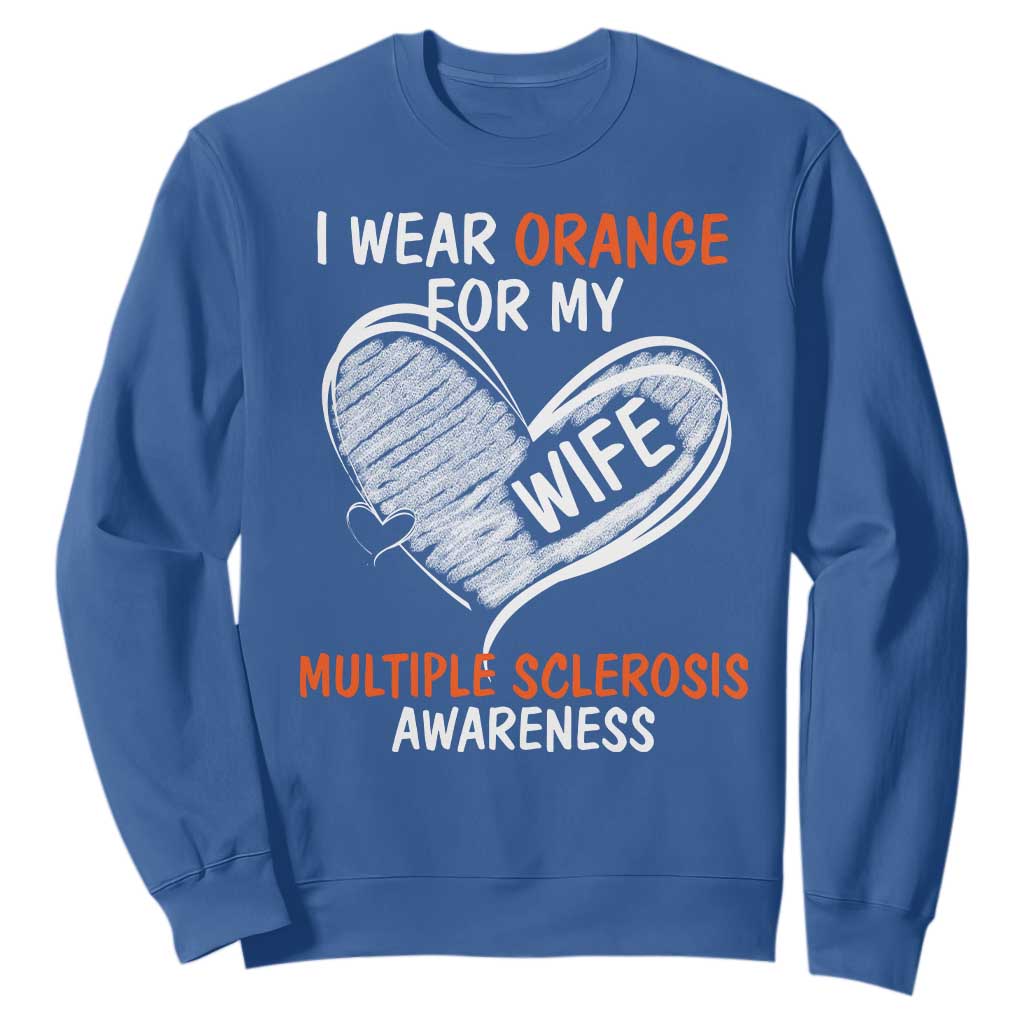 Multiple Sclerosis Support Sweatshirt Orange Ribbon I Wear Orange For My Wife