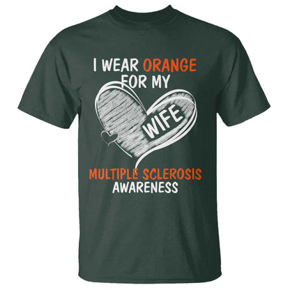Multiple Sclerosis Support T Shirt Orange Ribbon I Wear Orange For My Wife
