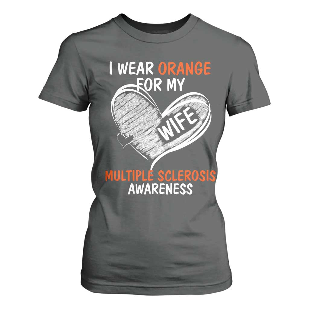 Multiple Sclerosis Support T Shirt For Women Orange Ribbon I Wear Orange For My Wife