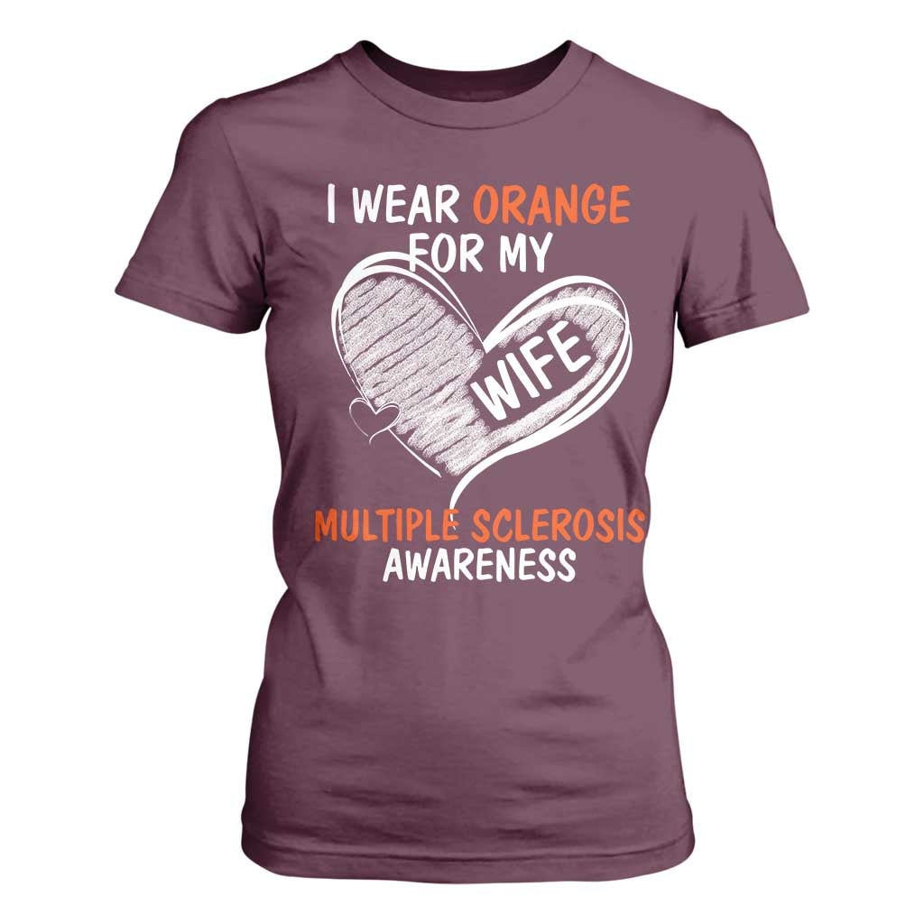 Multiple Sclerosis Support T Shirt For Women Orange Ribbon I Wear Orange For My Wife