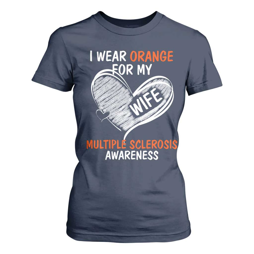 Multiple Sclerosis Support T Shirt For Women Orange Ribbon I Wear Orange For My Wife