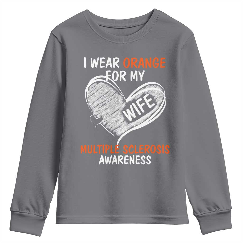 Multiple Sclerosis Support Youth Sweatshirt Orange Ribbon I Wear Orange For My Wife