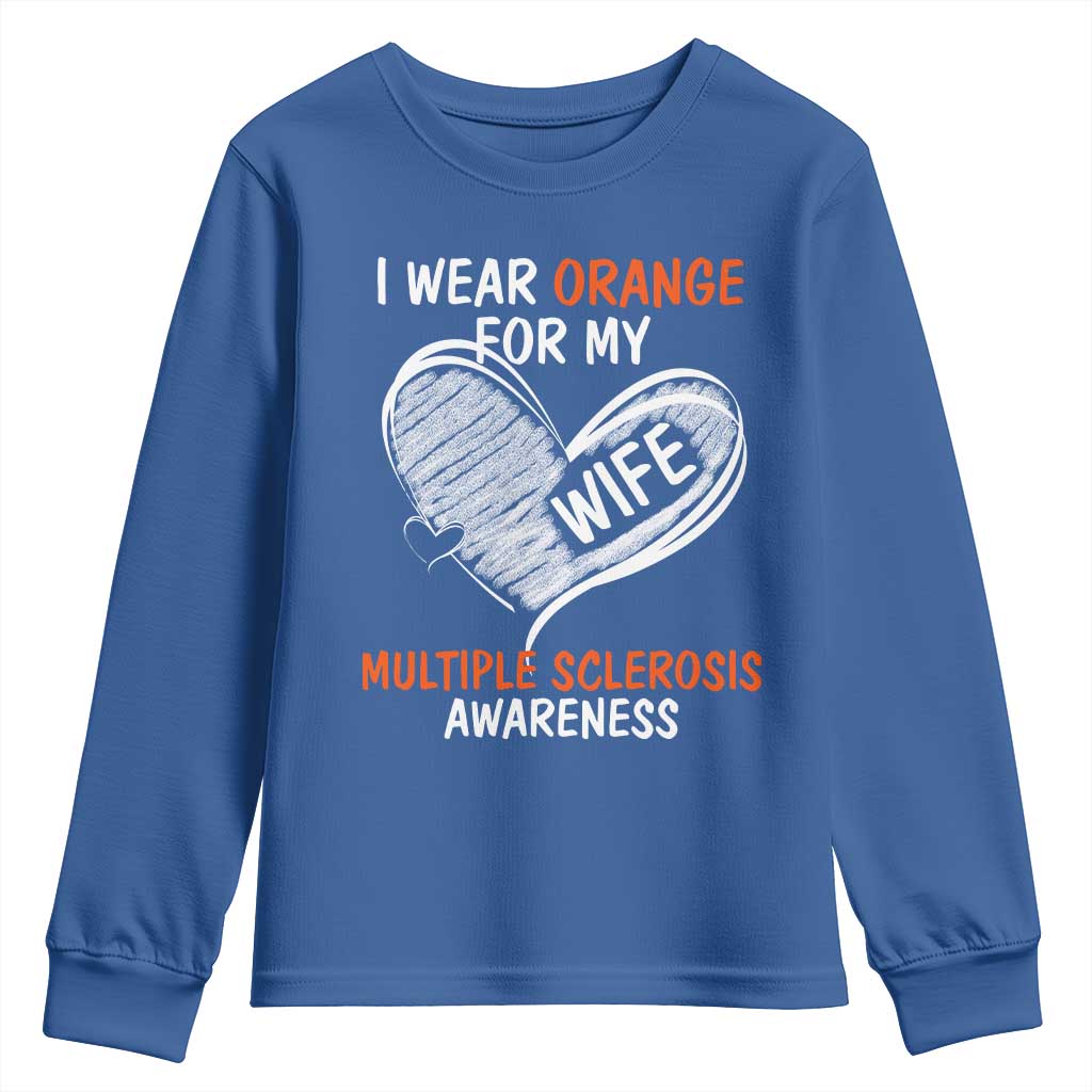 Multiple Sclerosis Support Youth Sweatshirt Orange Ribbon I Wear Orange For My Wife