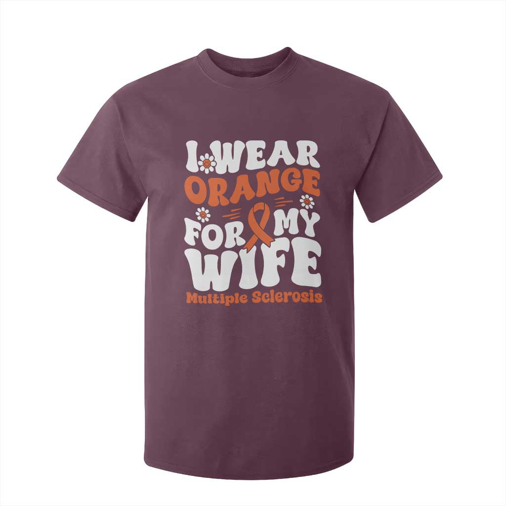 Multiple Sclerosis Support T Shirt For Kid Orange Ribbon I Wear Orange For My Wife Fight MS
