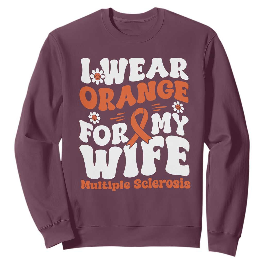 Multiple Sclerosis Support Sweatshirt Orange Ribbon I Wear Orange For My Wife Fight MS