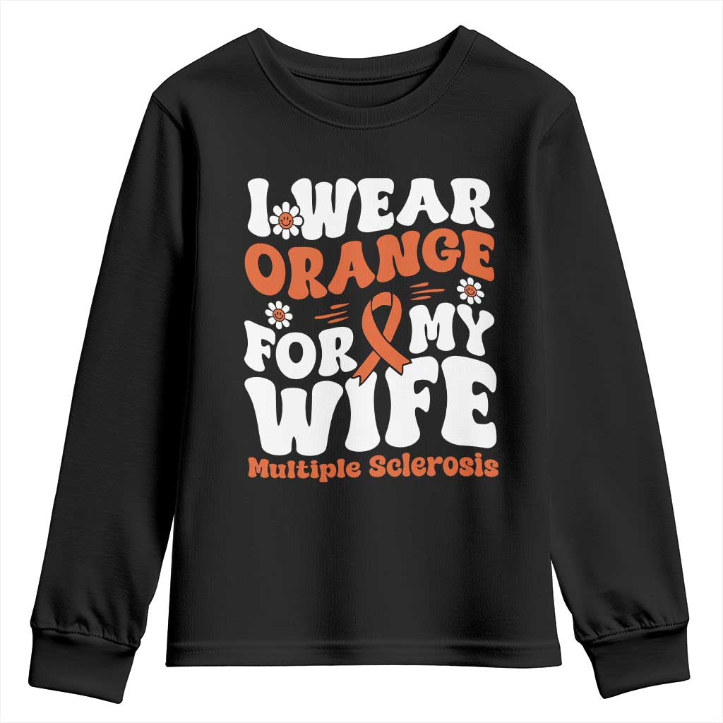 Multiple Sclerosis Support Youth Sweatshirt Orange Ribbon I Wear Orange For My Wife Fight MS
