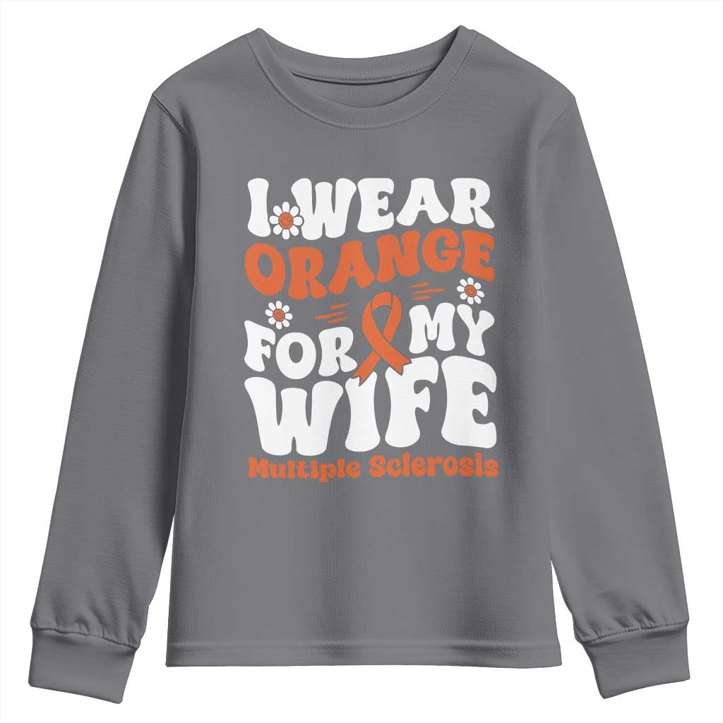 Multiple Sclerosis Support Youth Sweatshirt Orange Ribbon I Wear Orange For My Wife Fight MS