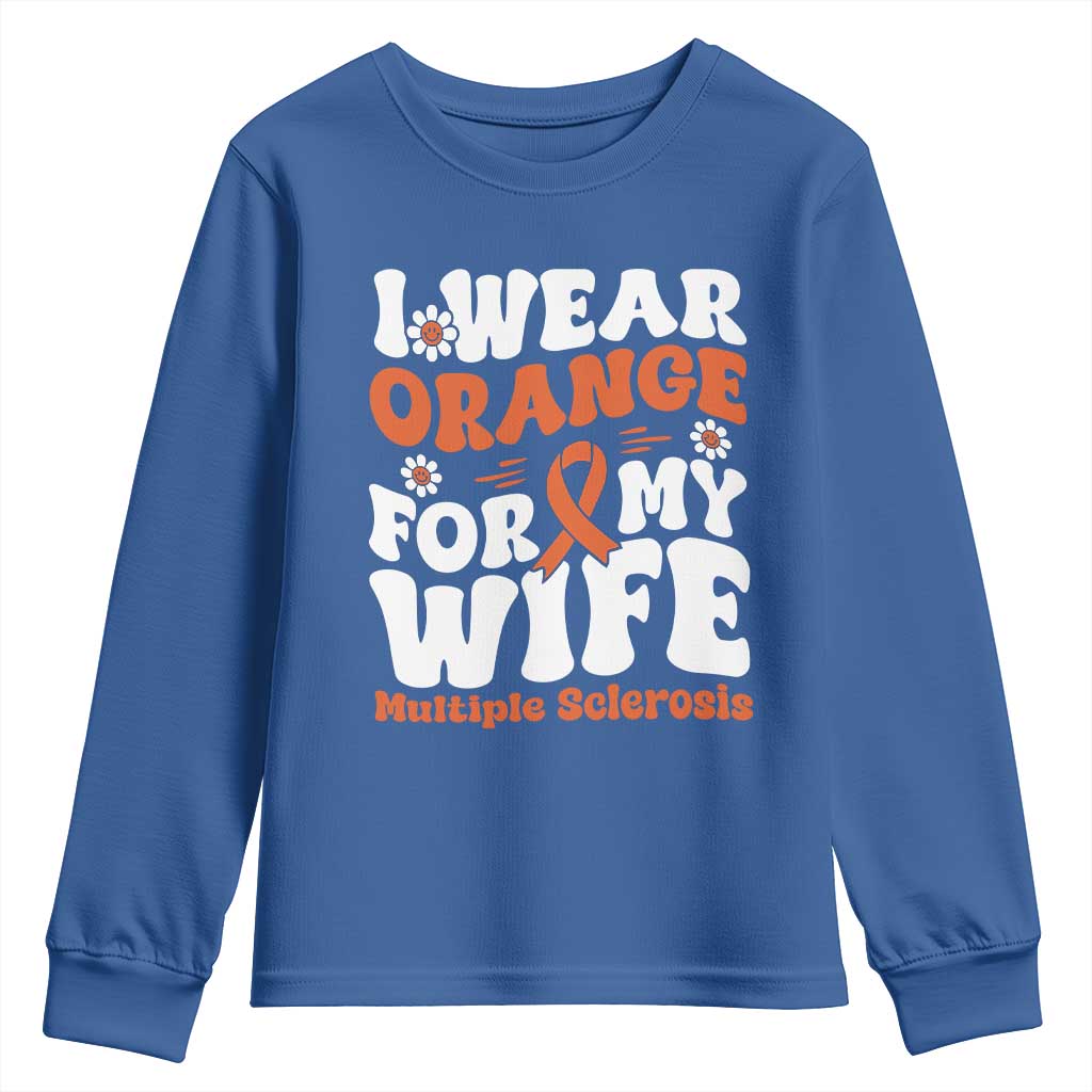 Multiple Sclerosis Support Youth Sweatshirt Orange Ribbon I Wear Orange For My Wife Fight MS