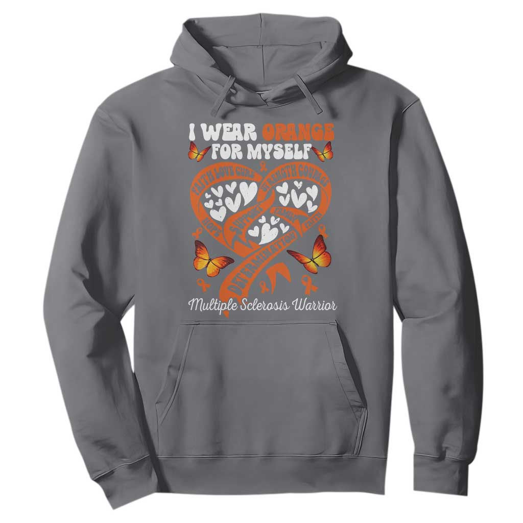 Multiple Sclerosis Support Hoodie I Wear Orange For Myself MS Warrior