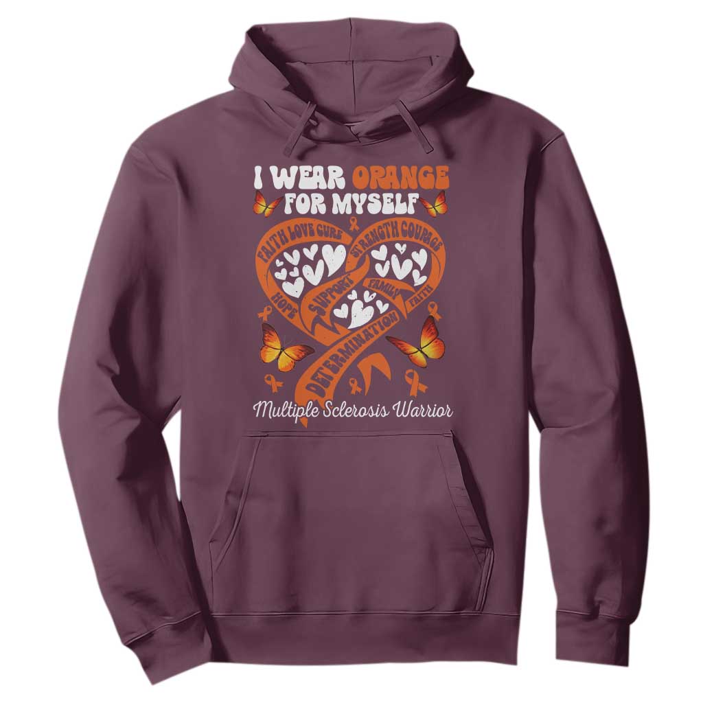 Multiple Sclerosis Support Hoodie I Wear Orange For Myself MS Warrior