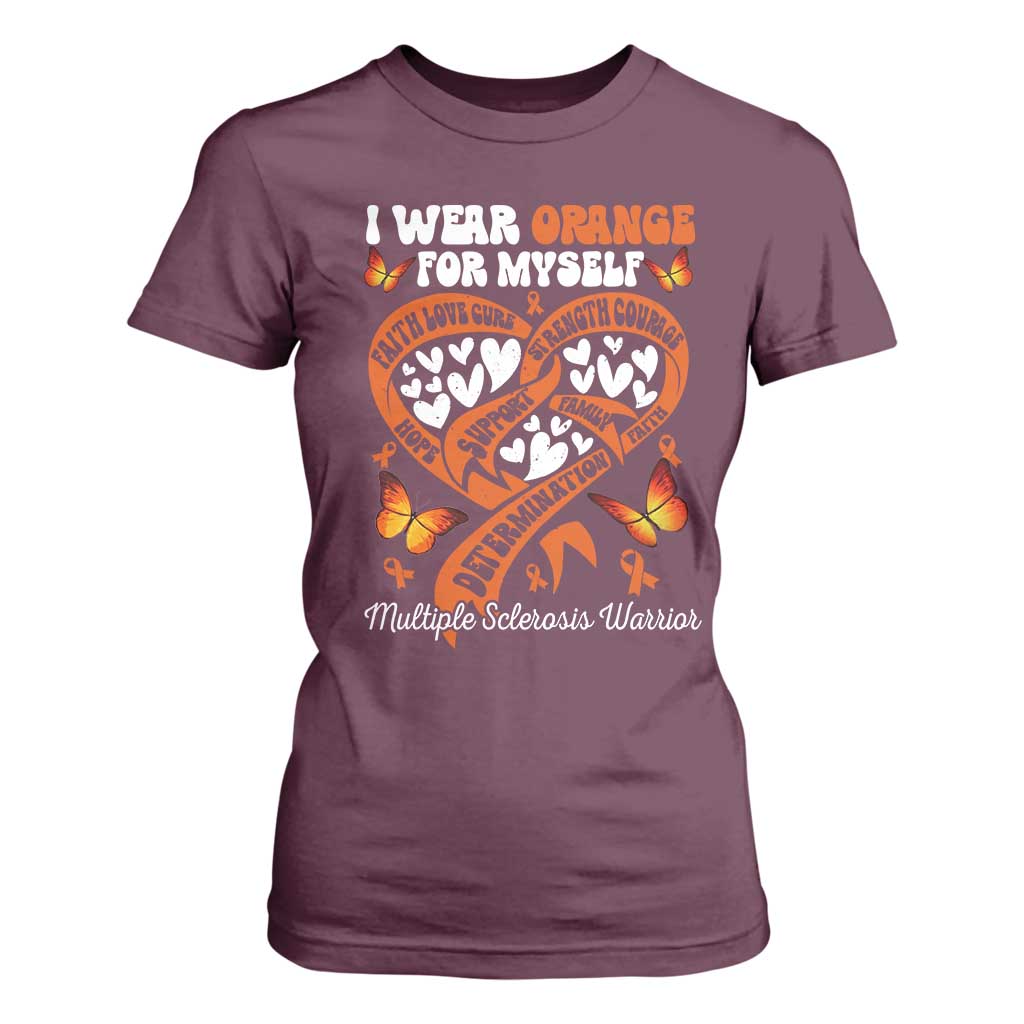 Multiple Sclerosis Support T Shirt For Women I Wear Orange For Myself MS Warrior