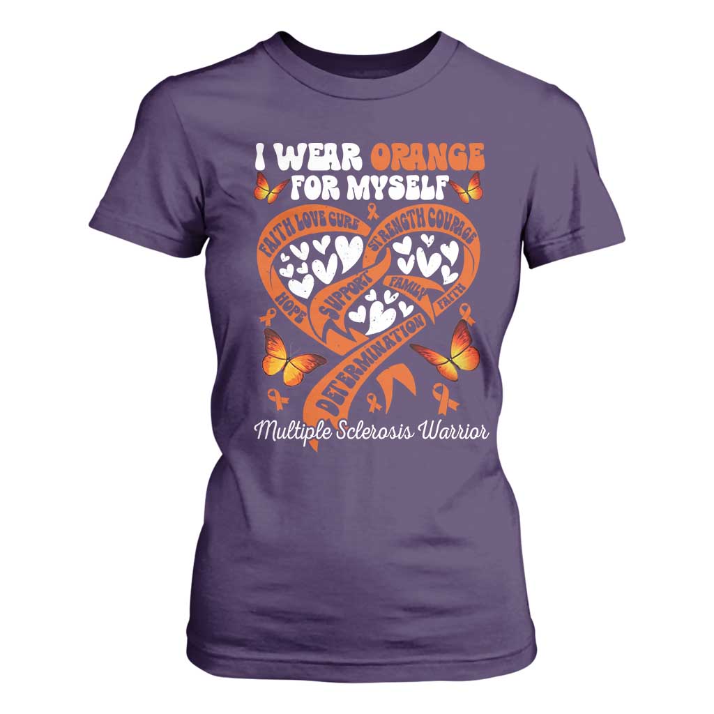 Multiple Sclerosis Support T Shirt For Women I Wear Orange For Myself MS Warrior
