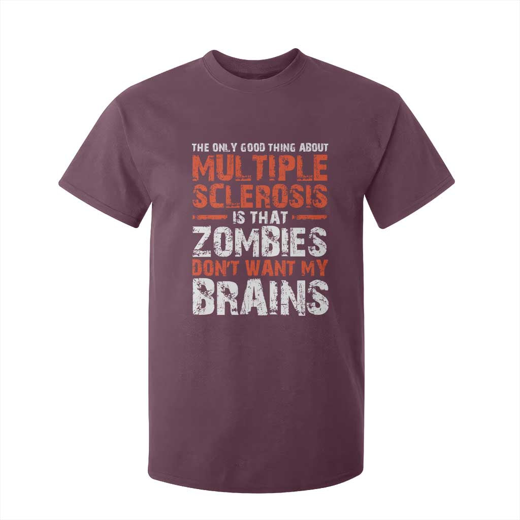 Funny Multiple Sclerosis Support T Shirt For Kid The Only Good Thing About MS