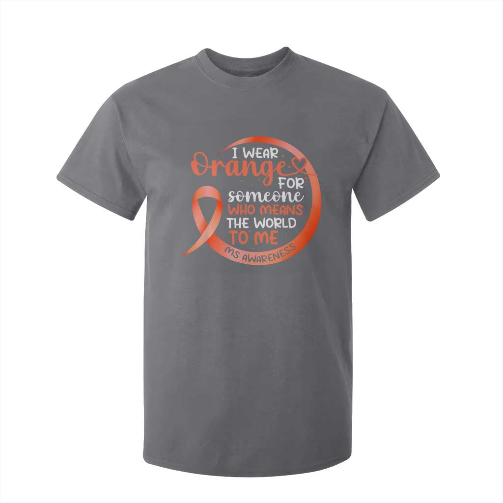 Multiple Sclerosis Support T Shirt For Kid Orange Ribbon I Wear Orange For Someone MS Fighter