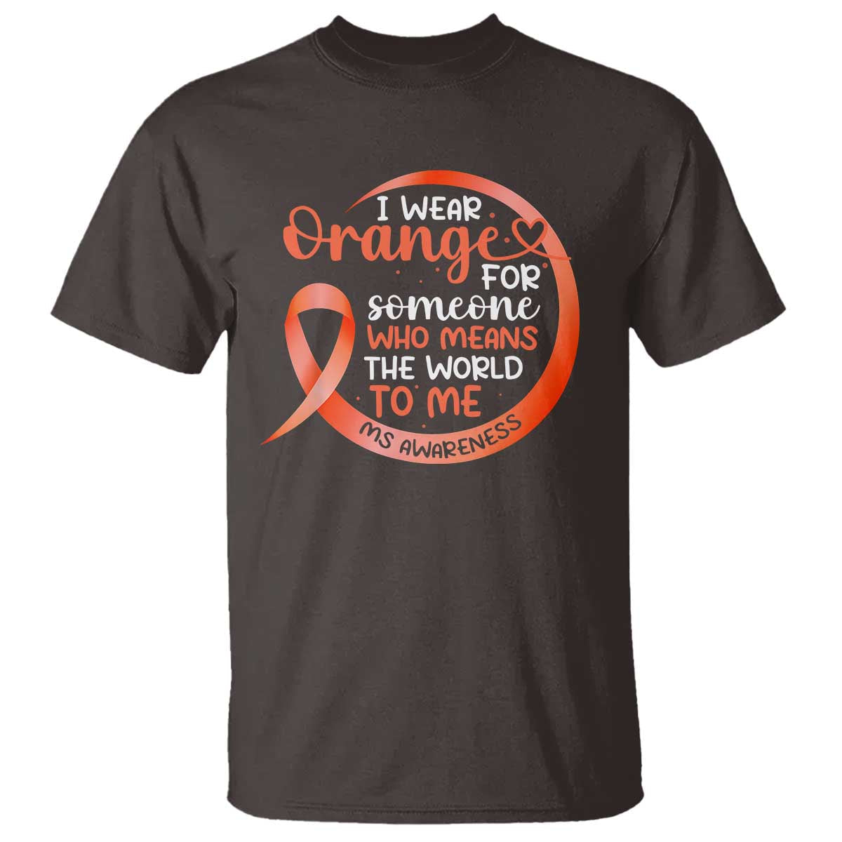 multiple-sclerosis-awareness-t-shirt-orange-ribbon-i-wear-orange-for-someone-ms-support